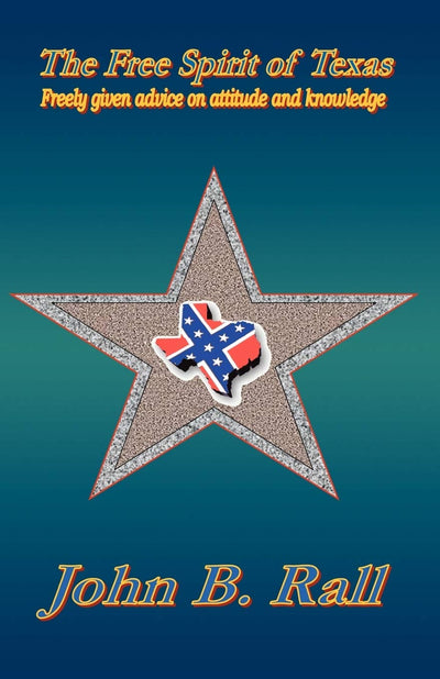 The Free Spirit of Texas: Freely Given Advice on Attitude and Knowledge