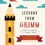 Lessons From Grimm: How to Write a Fairy Tale Elementary School Workbook Grades 3-5 (Lessons From Grimm Series)