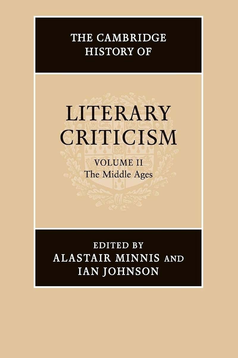 The Cambridge History of Literary Criticism: Volume 2, The Middle Ages