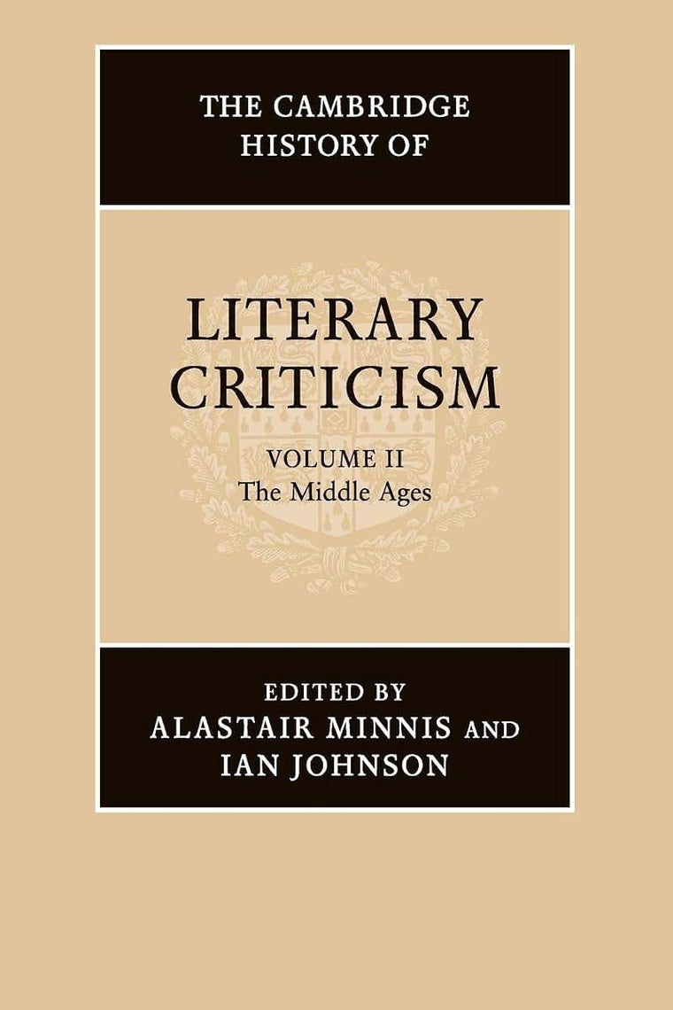 The Cambridge History of Literary Criticism: Volume 2, The Middle Ages