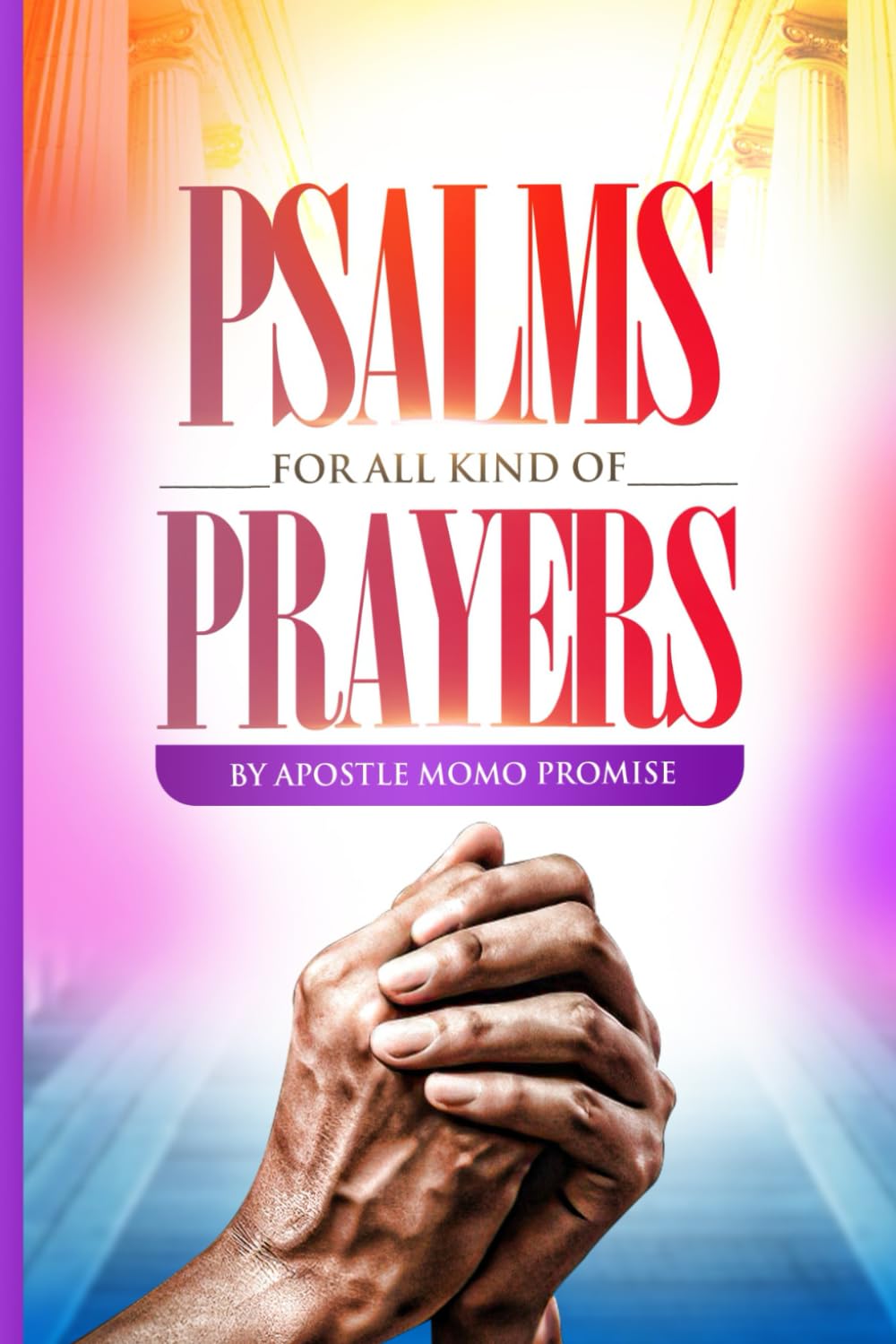 Psalms For All Kind of Prayers