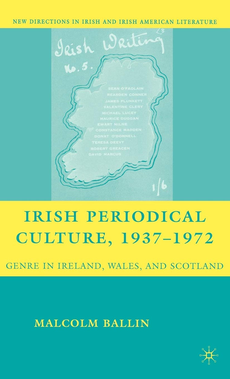 Irish Periodical Culture, 1937-1972: Genre in Ireland, Wales, and Scotland (New Directions in Irish and Irish American Literature)