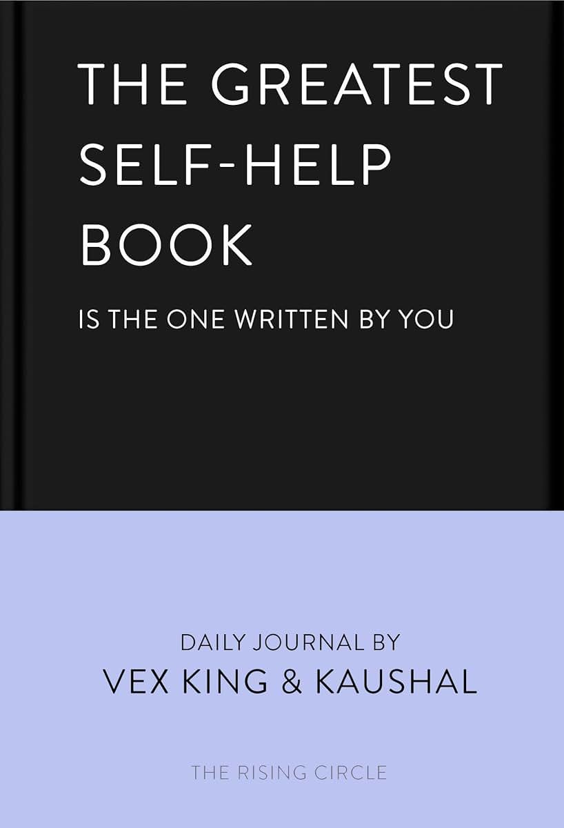 The Greatest Self-Help Book (is the one written by you): A Daily Journal for Gratitude, Happiness, Reflection and Self-Love
