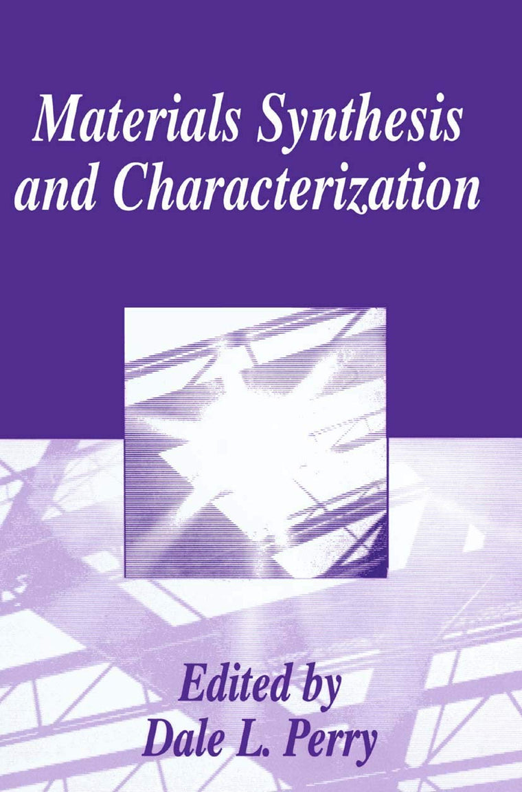 Materials Synthesis and Characterization (Open Linguistics Series)