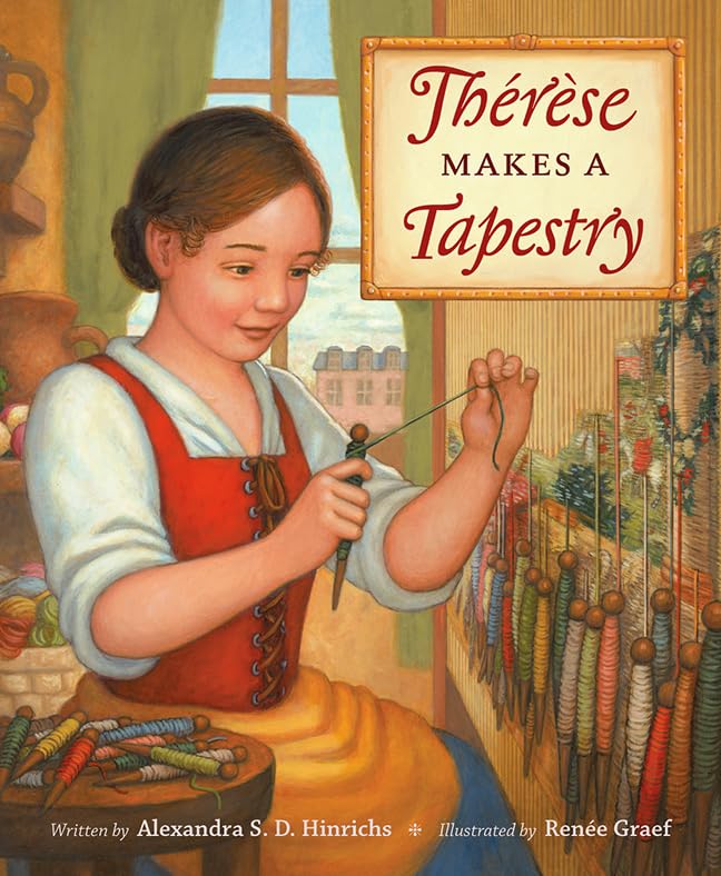 Thérse Makes a Tapestry