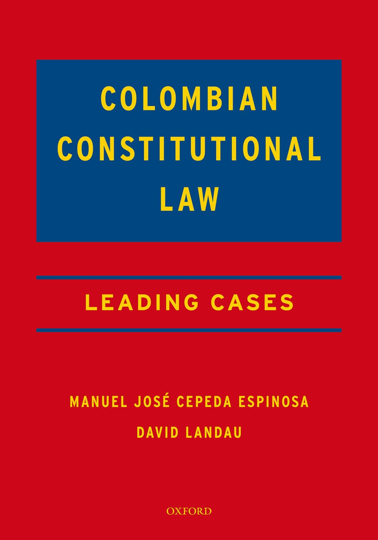 Colombian Constitutional Law: Leading Cases