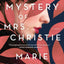 The Mystery of Mrs. Christie: A Riddle Made For Book Clubs To Solve