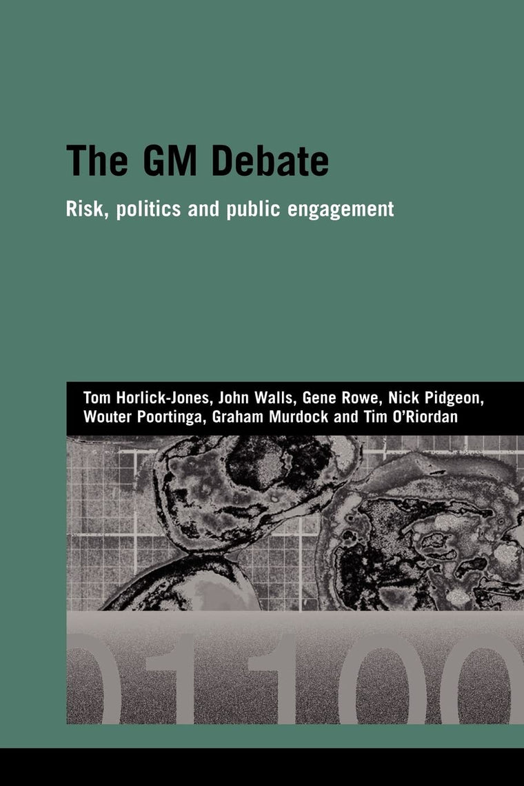The GM Debate (Genetics and Society)
