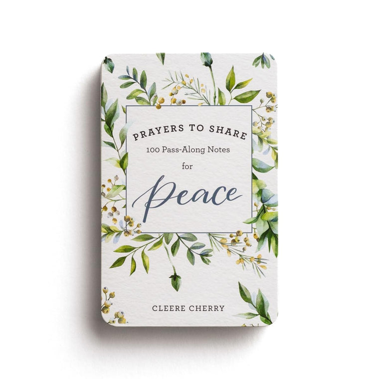 100 Pass-Along Notes for Peace: Prayers to Share (Shareable Messages of Encouragement with a Prayer, Scripture, and Inspirational Quote) — back cover