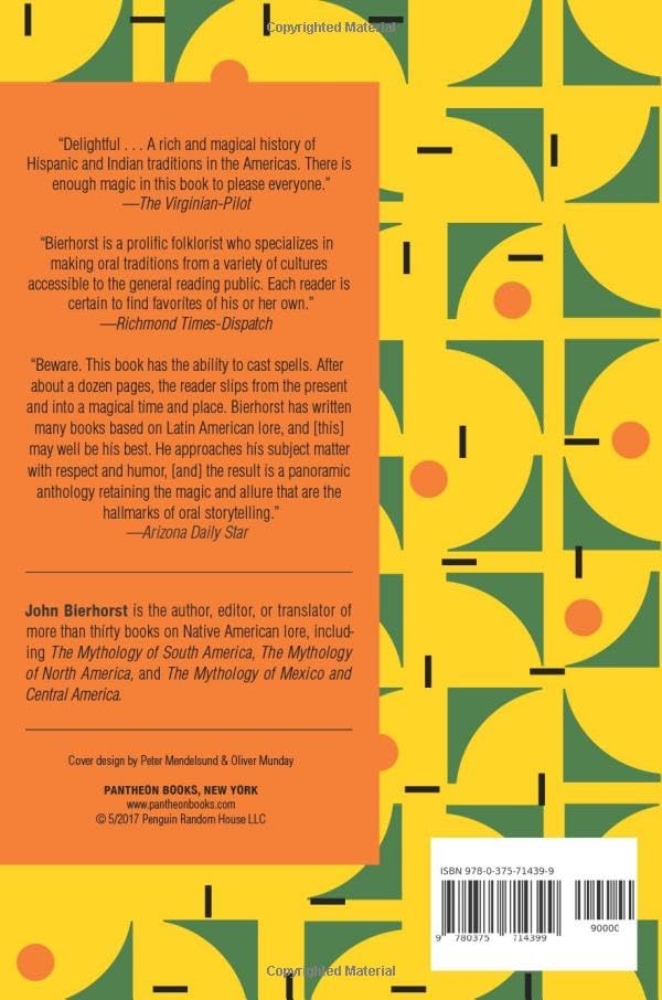 Latin American Folktales: Stories from Hispanic and Indian Traditions (The Pantheon Fairy Tale and Folklore Library)