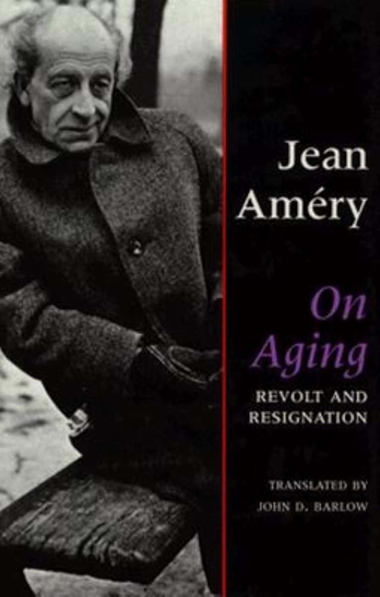 On Aging: Revolt and Resignation by Amery, Jean