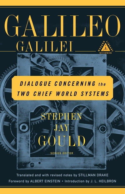Dialogue Concerning the Two Chief World Systems: Ptolemaic and Copernican