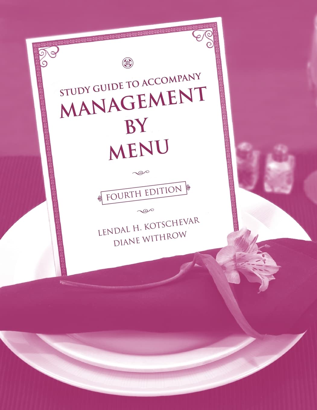 Study Guide to accompany Management by Menu, 4e