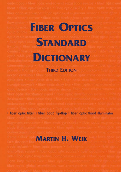 Fiber Optics Standard Dictionary