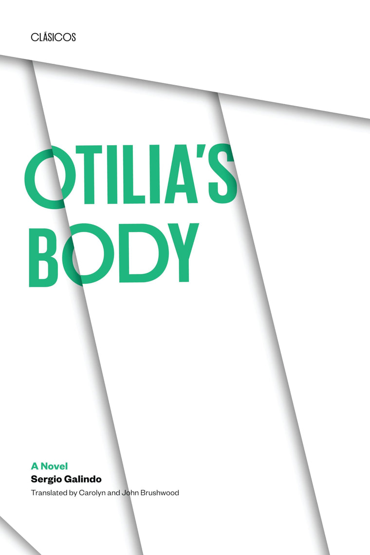Otilia's Body: A Novel (Texas Pan American Series)