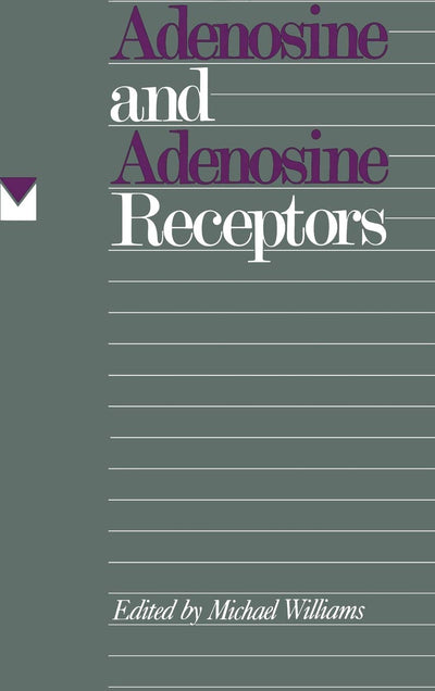 Adenosine and Adenosine Receptors (The Receptors)