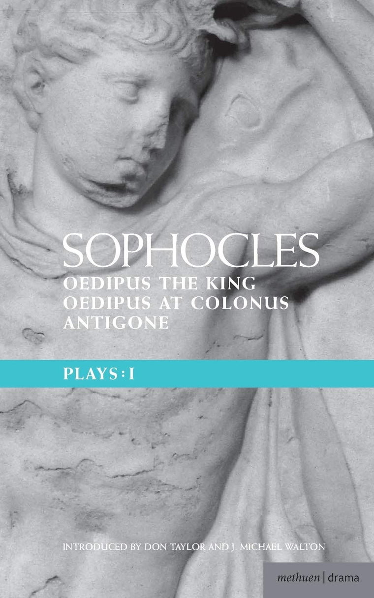 Sophocles: The Theban Plays: Oedipus the King; Oedipus at Colonnus; Antigone (Methuen's World Dramatists) (v. 1)