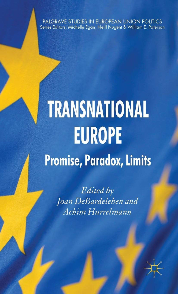 Transnational Europe: Promise, Paradox, Limits (Palgrave Studies in European Union Politics)