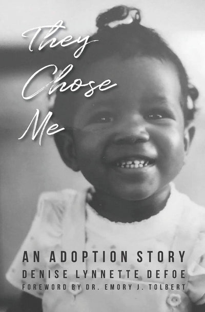 They Chose Me: An Adoption Story