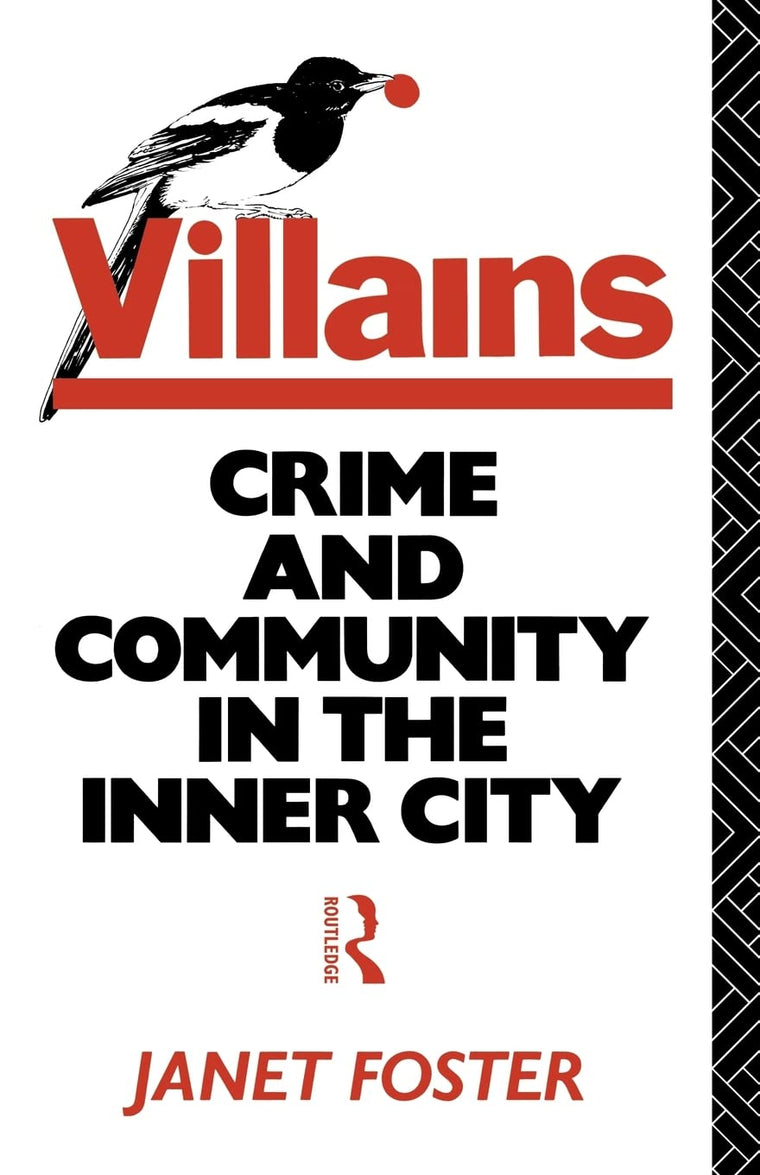 Villains - Foster: Crime and Community i the Inner City