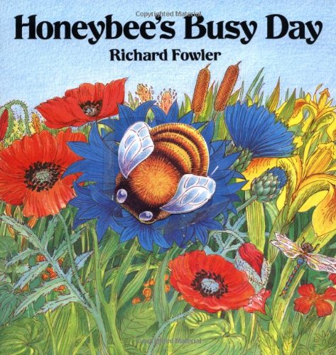 Honeybee's Busy Day by Fowler, Richard