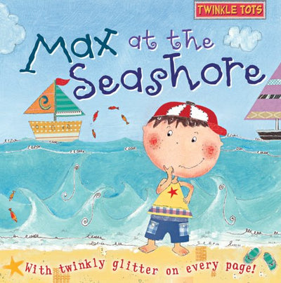 Max at the Seashore (Twinkle Tots)