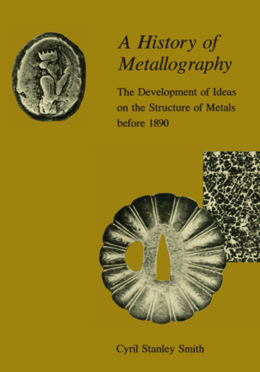 A History of Metallography: The Development of Ideas on the