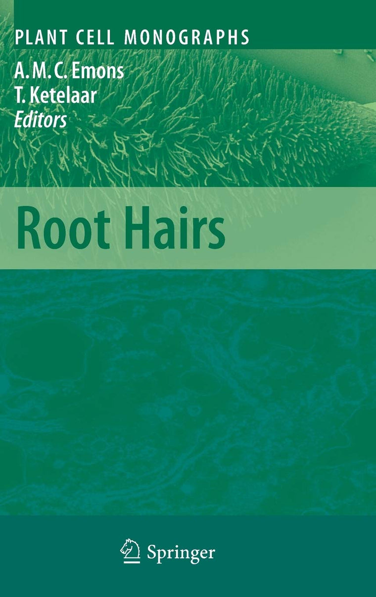 Root Hairs (Plant Cell Monographs, 12)