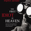 The First Idiot in Heaven: Secrets of the Apostle Paul and Why the Meek Merely Inherit the Earth