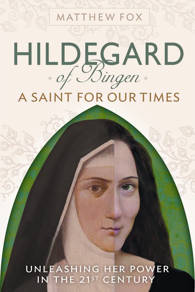 Hildegard of Bingen: A Saint for Our Times by Miakarts Books
