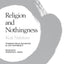 Religion and Nothingness (Nanzan Studies in Religion and Culture) (Volume 1)