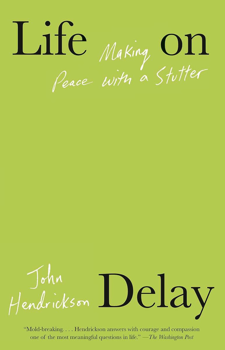 Life on Delay: Making Peace with a Stutter