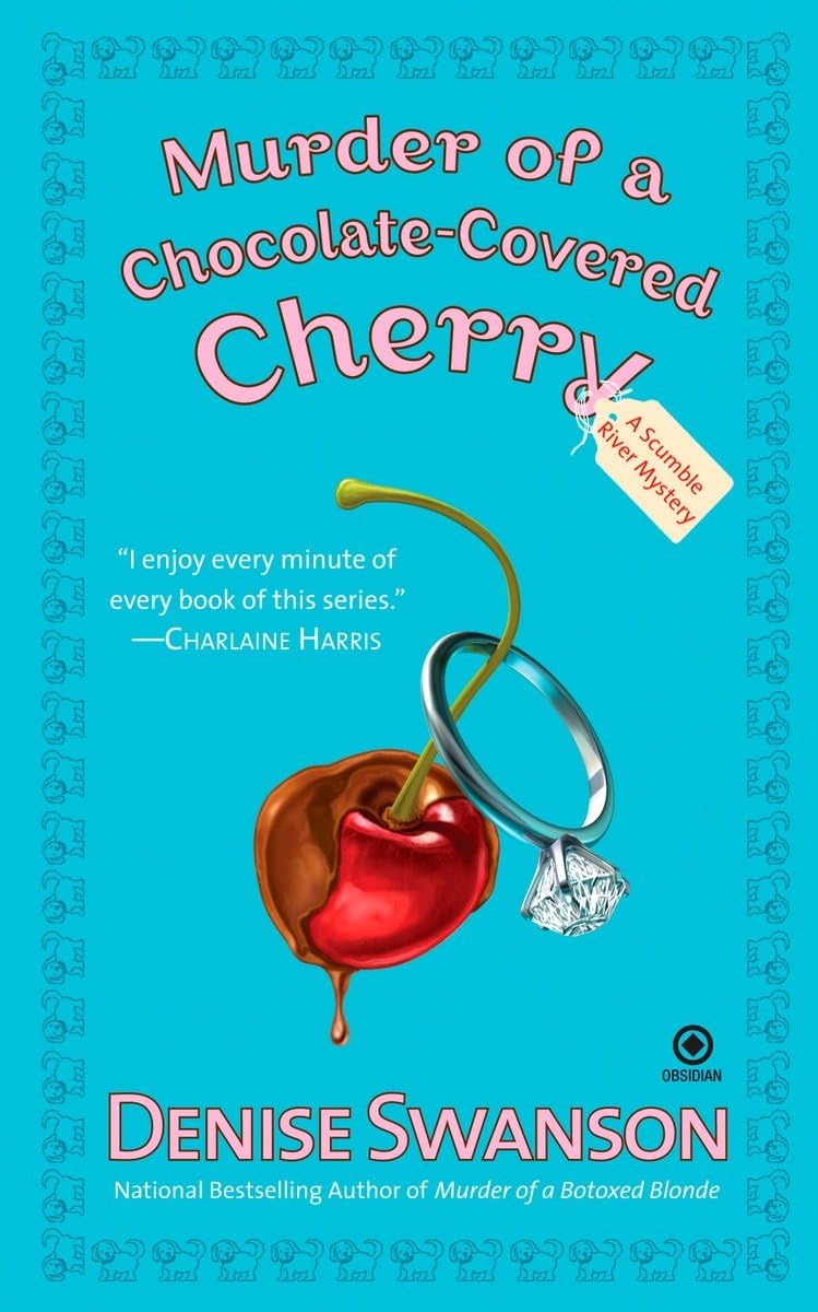 Murder of a Chocolate-Covered Cherry (Scumble River Mysteries, Book 10)
