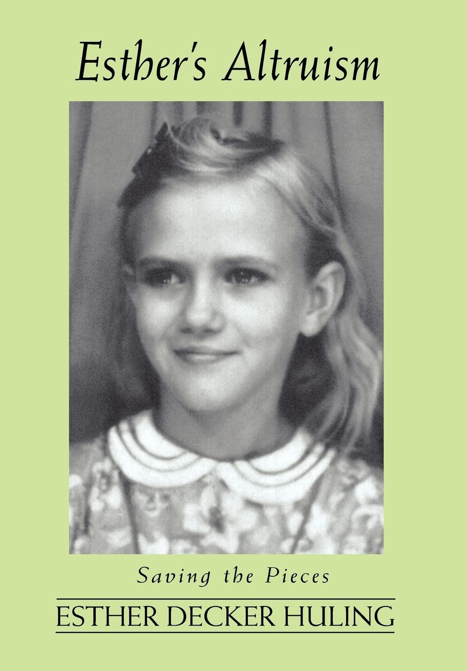 Esther's Altruism: Saving the Pieces