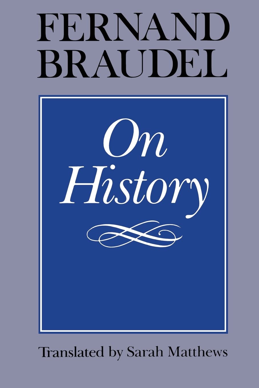 On History by Braudel, Fernand