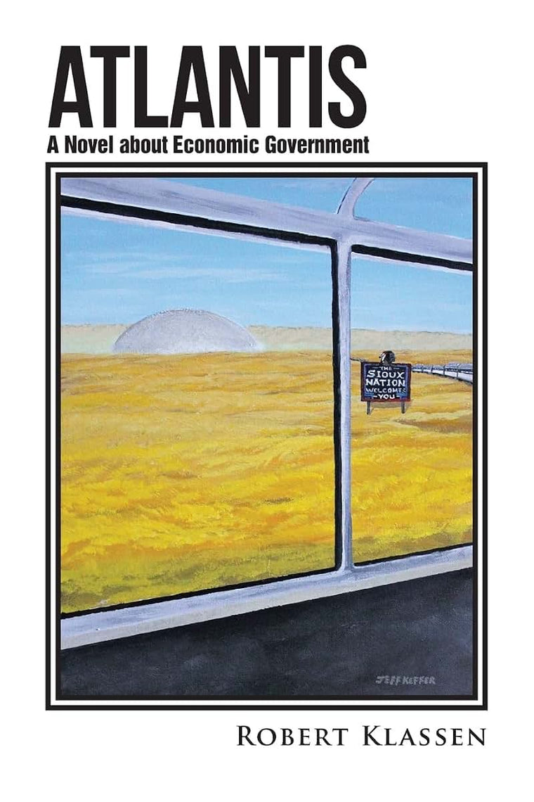 Atlantis: A Novel about Economic Government