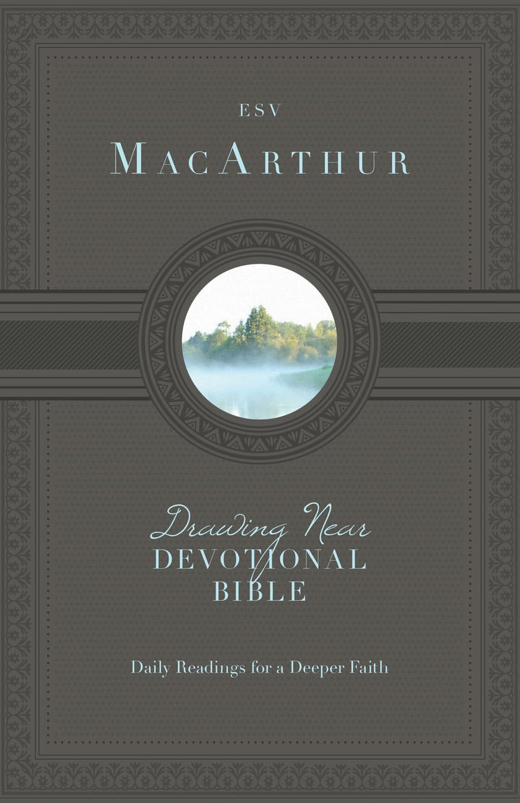 ESV MacArthur Drawing Near Devotional Bible