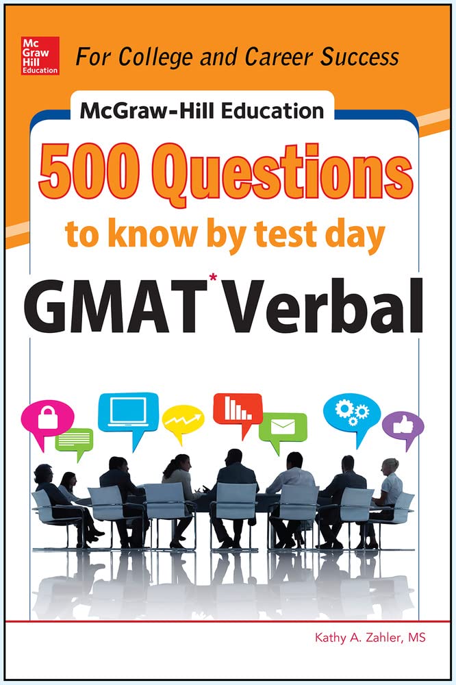 McGraw-Hill Education 500 GMAT Verbal Questions to Know by Test Day (McGraw-Hill Education 500 Questions)