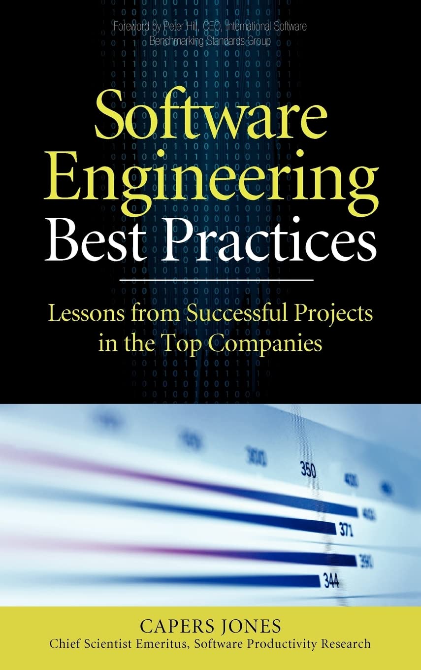 Software Engineering Best Practices: Lessons from Successful Projects in the Top Companies
