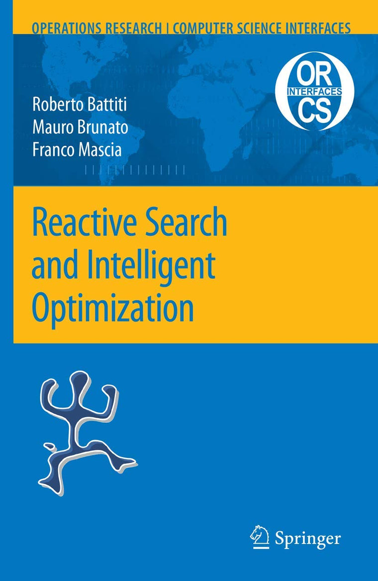 Reactive Search and Intelligent Optimization (Operations Research/Computer Science Interfaces Series, 45)