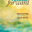 Focused Forward: Navigating the Storms of Adult ADHD