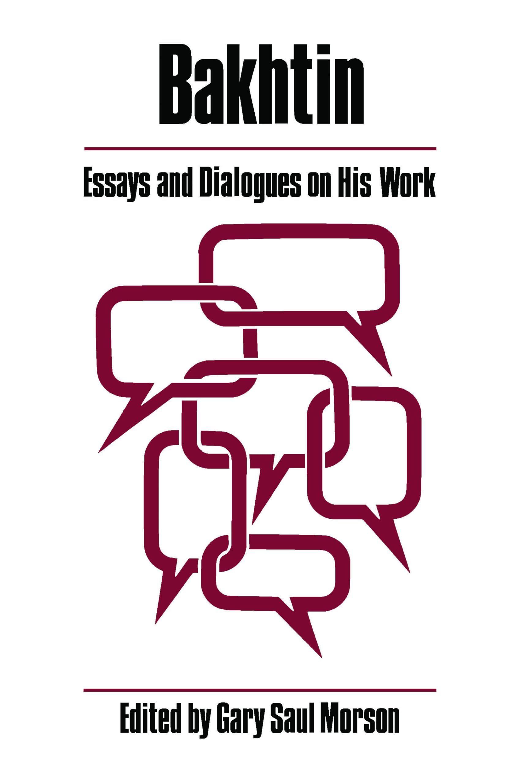 Bakhtin: Essays and Dialogues on His Work (A Critical Inquiry Book)
