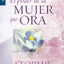 El poder de la mujer que ora - Serie Favoritos (Spanish Edition)