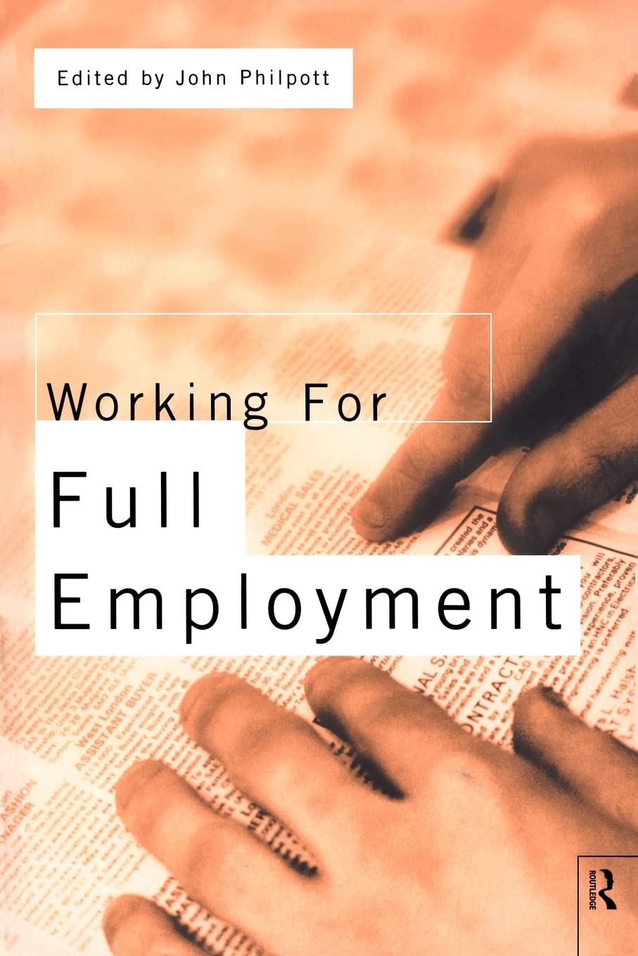 Working for Full Employment (World Economy; 7)