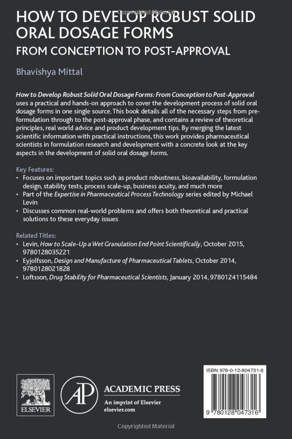 How to Develop Robust Solid Oral Dosage Forms: From Conception to Post-Approval (Expertise in Pharmaceutical Process Technology)