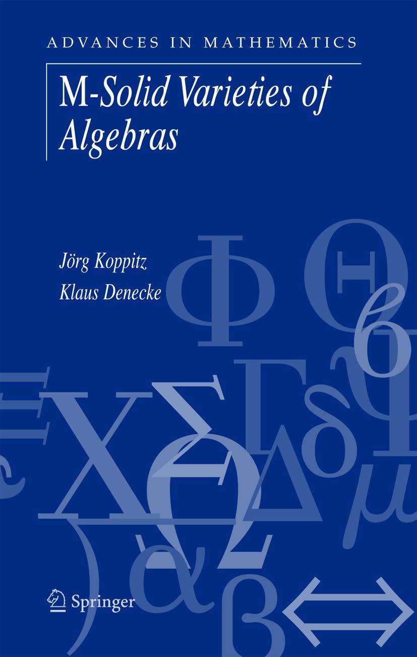 M-Solid Varieties of Algebras (Advances in Mathematics, 10)