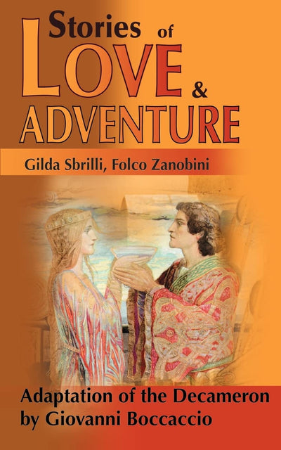 Stories of Love and Adventure: Adaptation of the Decameron by Giovanni Boccaccio (Xenia)