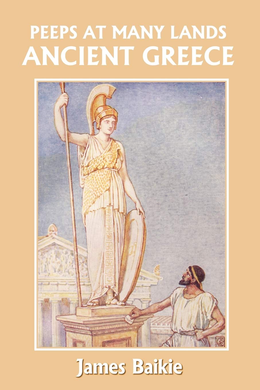 Peeps at Many Lands: Ancient Greece (Yesterday's Classics)