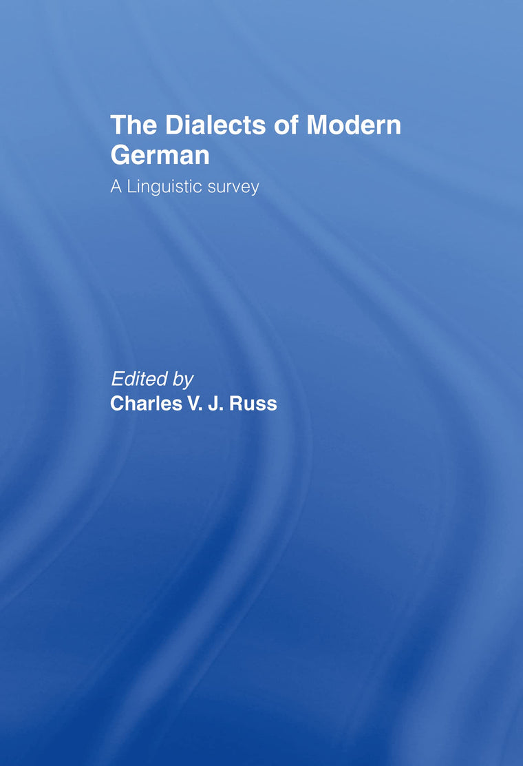 The Dialects of Modern German: A Linguistic Survey