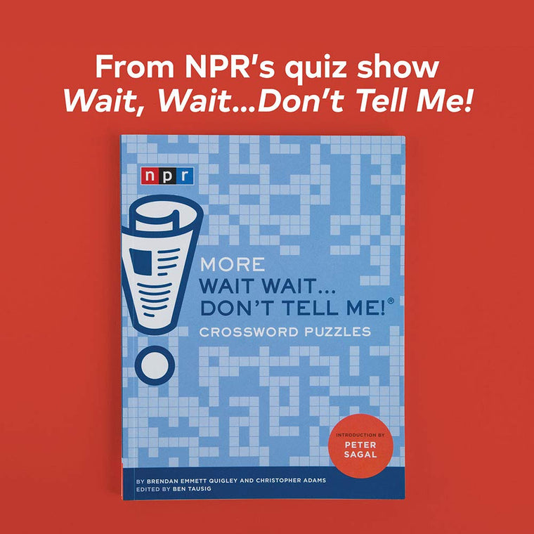 More Wait Wait...Don't Tell Me! Crossword Puzzles — back cover